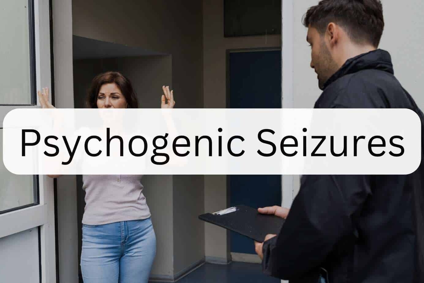 Unravelling the Mystery of Psychogenic Seizures 10 Psychogenic Seizures
