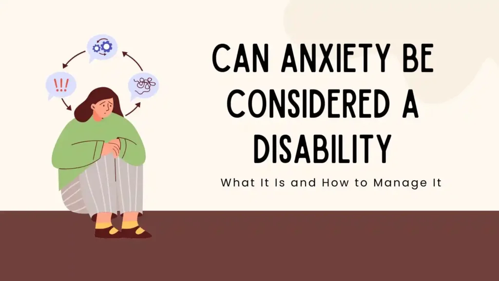 Can Anxiety Be Considered a Disability