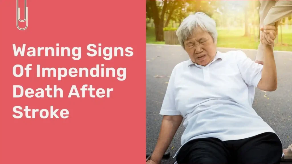 Signs Of Impending Death After Stroke
