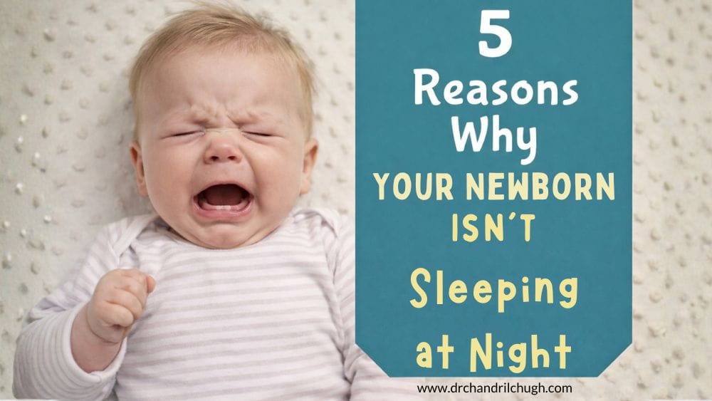 Reasons Why Your Newborn Isn't Sleeping at Night